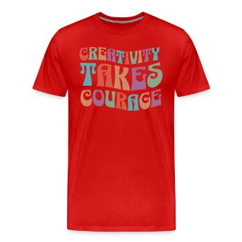 Creativity Requires Courage Inspiring Phrase - Men's Premium Organic T-Shirt - red - Front - Damien (186cm)