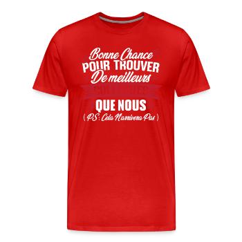 Bonne chance pour trouver de meilleurs collègues - T-shirt bio Premium Homme - rouge - Devant - Damien (186cm)