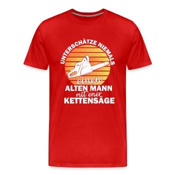 UNTERSCHÄTZE NIEMALS EINEN ALTEN MANN MIT KETTENSÄ - Männer Premium Bio T-Shirt - Rot - Vorne - Damien (186cm)