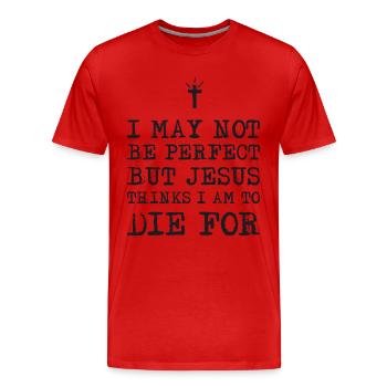I May not be perfect - Men's Premium Organic T-Shirt - red - Front - Damien (186cm)