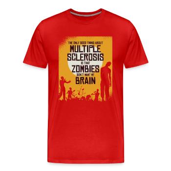 The only good thing about MS is Zombies don´t want - Männer Premium Bio T-Shirt - Rot - Vorne - Damien (186cm)