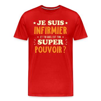 Je suis infirmier, quel est ton super pouvoir ? - T-shirt bio Premium Homme - rouge - Devant - Damien (186cm)