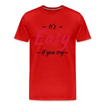 It's easy if you try - T-shirt bio Premium Homme - rouge - Devant - Damien (186cm)