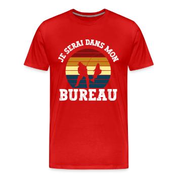 je serai dans mon bureau - T-shirt bio Premium Homme - rouge - Devant - Damien (186cm)