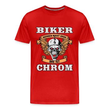 Biker werden nicht alt. Das ist Chrom! - Männer Premium Bio T-Shirt - Rot - Vorne - Damien (186cm)