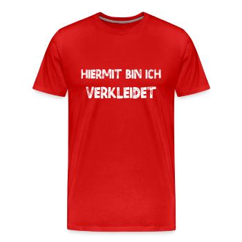 Lustiger Spruch Rosenmontag Gruppenkostüm Karneval - Männer Premium Bio T-Shirt - Rot - Vorne - Damien (186cm)