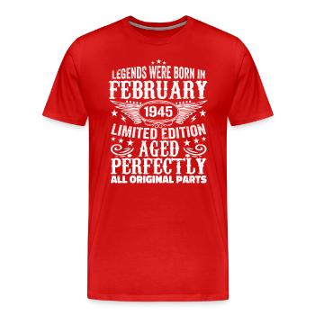 Legendär seit Februar 1945 - 79 Jahre alt - Männer Premium Bio T-Shirt - Rot - Vorne - Damien (186cm)