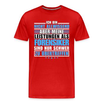 Unübertroffene Leistung als Forensiker - Männer Premium Bio T-Shirt - Rot - Vorne - Damien (186cm)
