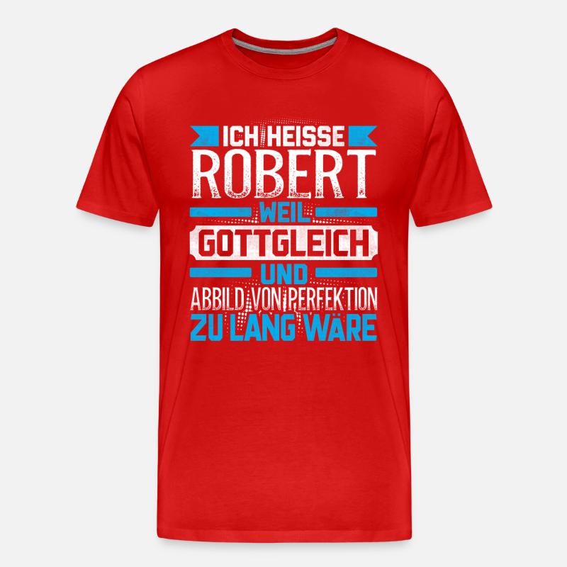 ROBERT - Gottgleich - Männer Premium Bio T-Shirt - Rot