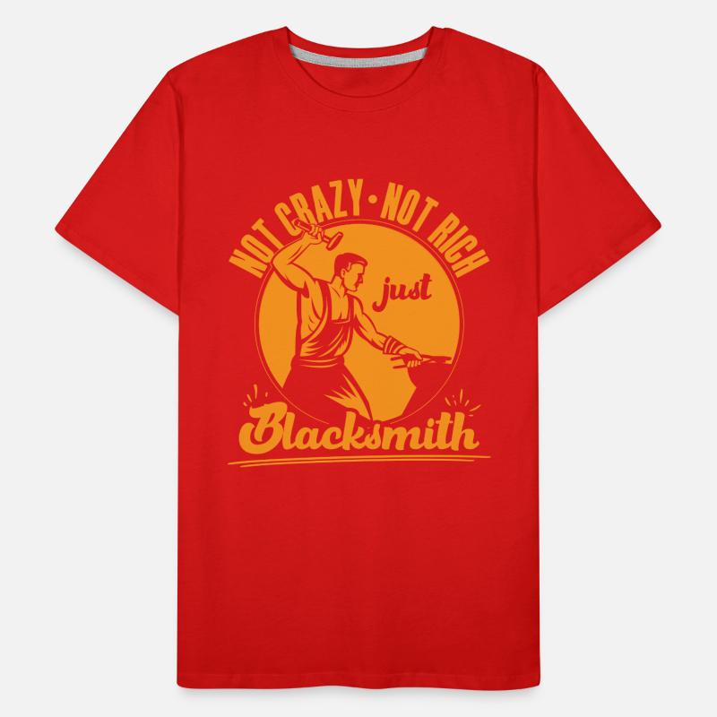 Not Crazy Not Rich Just Blacksmith Gift Idea Männer Premium Bio T-Shirt
