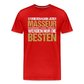 Tout le monde peut étudier - Masseur Edition - T-shirt bio Premium Homme - rouge - Devant - Damien (186cm)