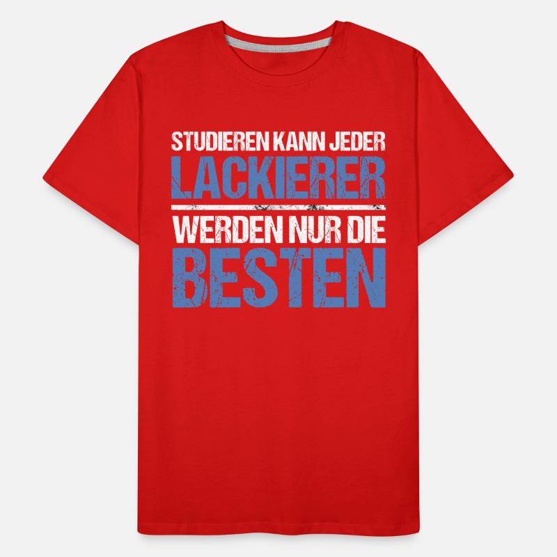 Anyone can study - Lackierer Edition Men's Premium Organic T-Shirt