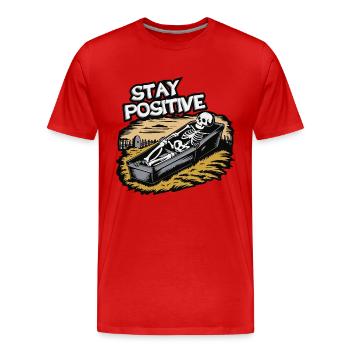 Stay positive. - Men's Premium Organic T-Shirt - red - Front - Damien (186cm)