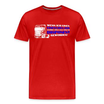 Trucker Brummi Fahrer Disponent Spruch Zugmaschine - Männer Premium Bio T-Shirt - Rot - Vorne - Damien (186cm)