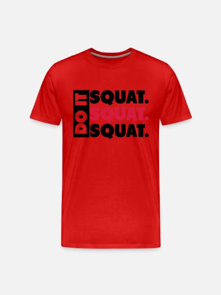 Do It. Squat.Squat.Squat - Männer Premium Bio T-Shirt - Rot