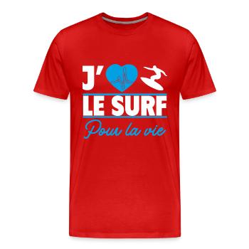 J’aime le surf pour la vie,Surf,Surfeuse,Surfeur - T-shirt bio Premium Homme - rouge - Devant - Damien (186cm)