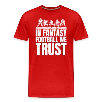 Funny gentlemen we play in fantasy football - Men's Premium Organic T-Shirt - red - Front - Damien (186cm)