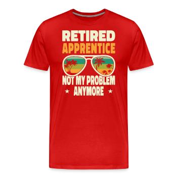 Retired Men Retired Apprentice Not My Problem - Men's Premium Organic T-Shirt - red - Front - Damien (186cm)