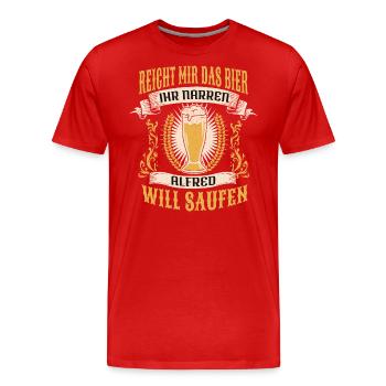 Reicht Mir Das Bier Alfred Saufen Namen - Männer Premium Bio T-Shirt - Rot - Vorne - Damien (186cm)