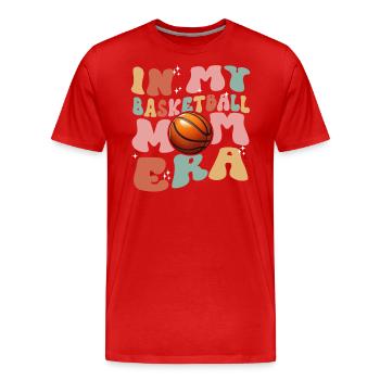 In My Basketball Mom Era - Basketball féminin mignon - T-shirt bio Premium Homme - rouge - Devant - Damien (186cm)