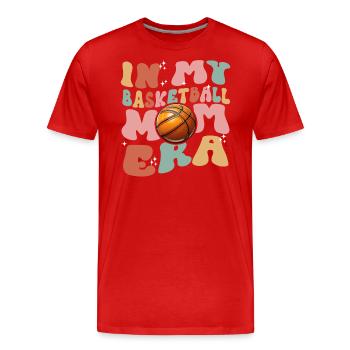 In My Basketball Mom Era - Basketball féminin mignon - T-shirt bio Premium Homme - rouge - Devant - Damien (186cm)