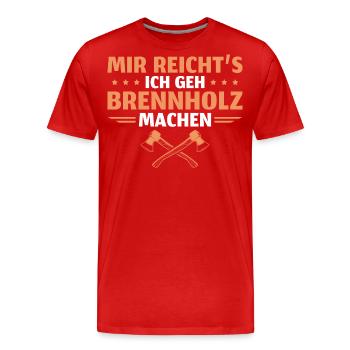 Forstwirt Brennholz machen Holzfäller Geschenk - Männer Premium Bio T-Shirt - Rot - Vorne - Damien (186cm)