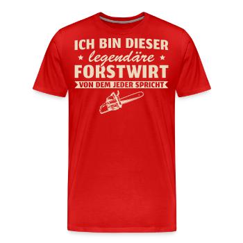 Forstwirt Holzfäller Waldarbeiter Geschenk - Männer Premium Bio T-Shirt - Rot - Vorne - Damien (186cm)