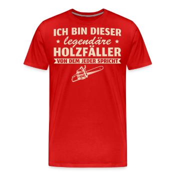 Waldarbeiter Legendärer Holzfäller - Männer Premium Bio T-Shirt - Rot - Vorne - Damien (186cm)