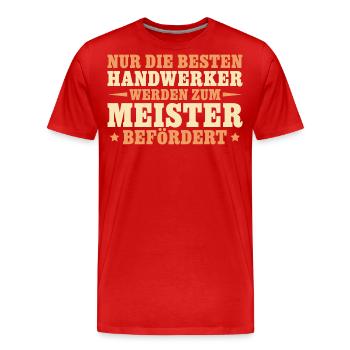 Die besten Handwerker werden Meister - Männer Premium Bio T-Shirt - Rot - Vorne - Damien (186cm)
