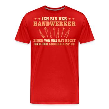 Handwerker hat Recht Männer Handwerk - Männer Premium Bio T-Shirt - Rot - Vorne - Damien (186cm)