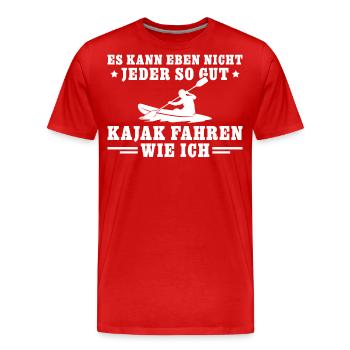 Es kann eben nicht jeder so gut Kajak fahren - Männer Premium Bio T-Shirt - Rot - Vorne - Damien (186cm)