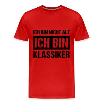 Ich bin nicht alt ich bin Klassiker Geburtstag - Männer Premium Bio T-Shirt - Rot - Vorne - Damien (186cm)