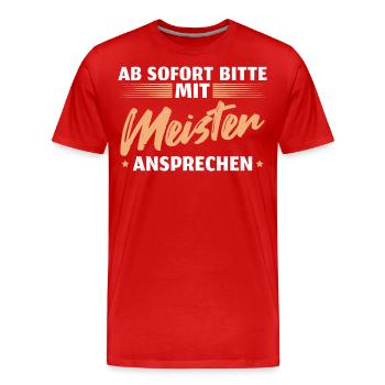 Meisterprüfung bestanden Ansprechen mit Meister - Männer Premium Bio T-Shirt - Rot - Vorne - Damien (186cm)