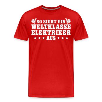 Handwerk Weltklasse Elektriker Geschenk - Männer Premium Bio T-Shirt - Rot - Vorne - Damien (186cm)