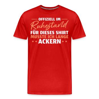 Ruhestand Pension Rente - Männer Premium Bio T-Shirt - Rot - Vorne - Damien (186cm)