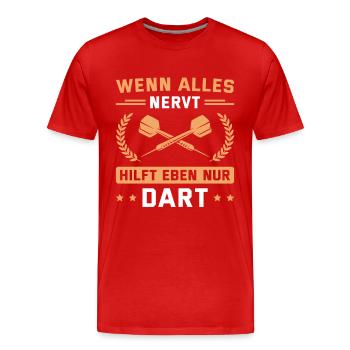 Dart Wenn alles nervt Dartsport - Männer Premium Bio T-Shirt - Rot - Vorne - Damien (186cm)