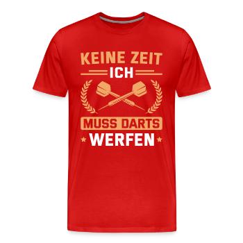 Keine Zeit Ich muss Darts werfen Dartspieler - Männer Premium Bio T-Shirt - Rot - Vorne - Damien (186cm)