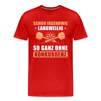 Dart Langweilig ohne Konkurrenz Dartsport - Männer Premium Bio T-Shirt - Rot - Vorne - Damien (186cm)