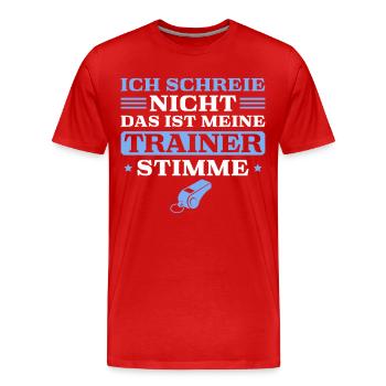 Handballtrainer Ich schreie nicht Fußballtrainer - Männer Premium Bio T-Shirt - Rot - Vorne - Damien (186cm)