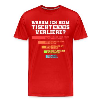 Tischtennis Humor Niederlage - Männer Premium Bio T-Shirt - Rot - Vorne - Damien (186cm)