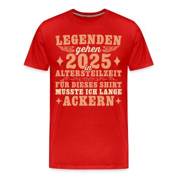 Altersteilzeit 2025 Rentenalter Kollege Frührente - Männer Premium Bio T-Shirt - Rot - Vorne - Damien (186cm)