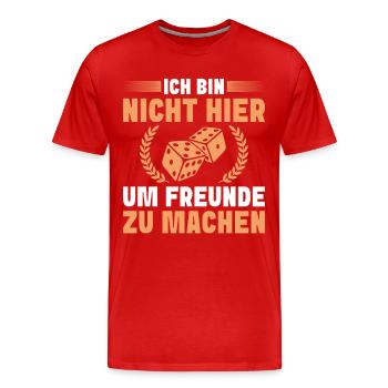 Brettspiele Nicht hier um Freunde zu machen - Männer Premium Bio T-Shirt - Rot - Vorne - Damien (186cm)