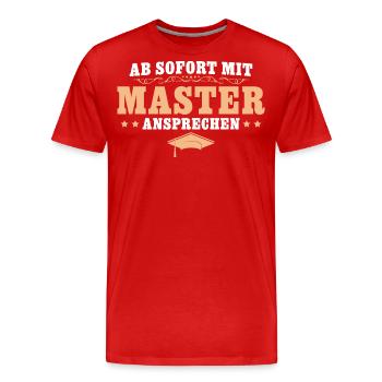 Mit Master ansprechen Bestandene Masterprüfung - Männer Premium Bio T-Shirt - Rot - Vorne - Damien (186cm)