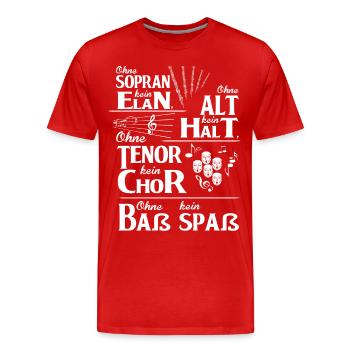 Chor Tshirt - Ohne Sopran kein Elan - Männer Premium Bio T-Shirt - Rot - Vorne - Damien (186cm)