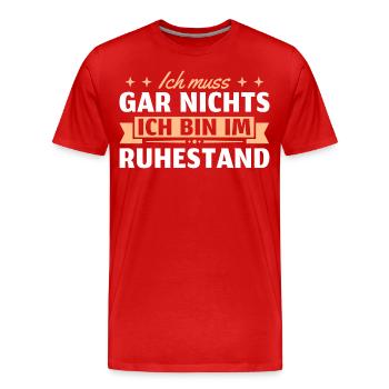 Ruhestand Pension Rentner - Männer Premium Bio T-Shirt - Rot - Vorne - Damien (186cm)