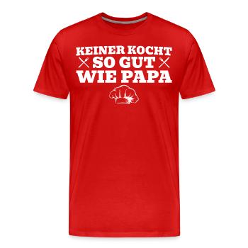 Keiner kocht so gut wie Papa - Männer Premium Bio T-Shirt - Rot - Vorne - Damien (186cm)
