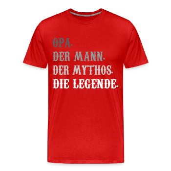 Opa - Mann, Mythos, Legende T-Shirt - Männer Premium Bio T-Shirt - Rot - Vorne - Damien (186cm)