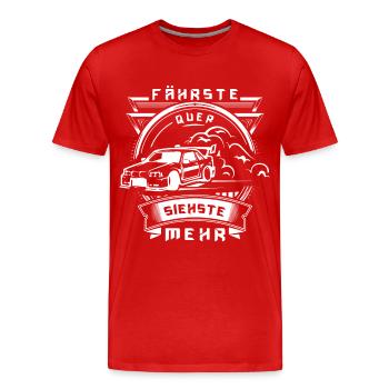 Fährste quer, siehste mehr! - Männer Premium Bio T-Shirt - Rot - Vorne - Damien (186cm)