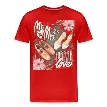 Mr & Mrs Forever-Love, Spruch, Brautschuhe - Männer Premium Bio T-Shirt - Rot - Vorne - Damien (186cm)