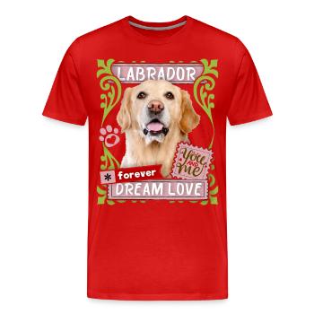 Labrador pedigree dog, dog saying Forever-Dream-Love - Men's Premium Organic T-Shirt - red - Front - Damien (186cm)